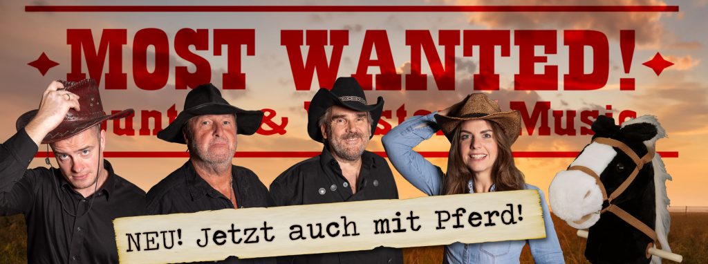 Die Country- und Western-Band *MOST WANTED!* aus den Harburger Bergen.